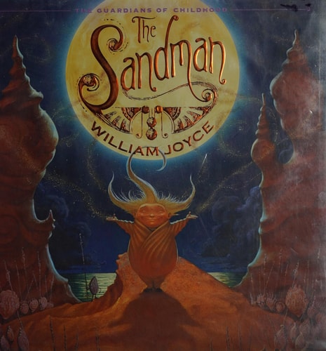 The Sandman: The Story of Sanderson Mansnoozie (The Guardians of Childhood)