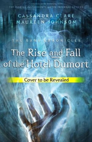 The Rise and Fall of the Hotel Dumort