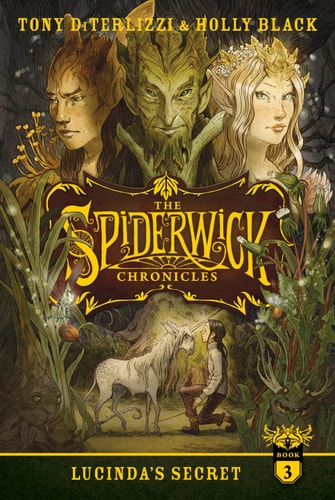 Lucinda's Secret (The Spiderwick Chronicles Book 3)