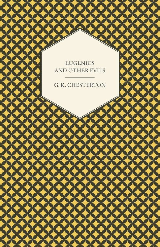 Eugenics and Other Evils