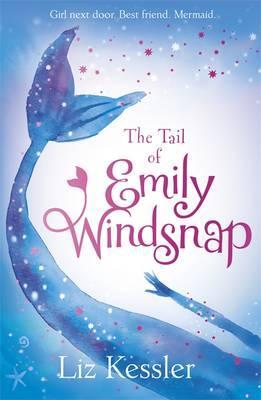 The Tail of Emily Windsnap: Book 1 [Paperback] Sarah Gibb (illustrator), Liz Kessler