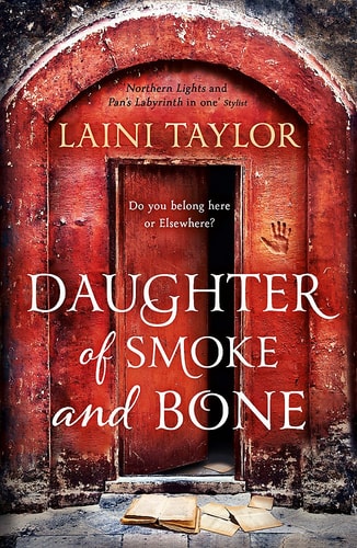 Daughter of Smoke and Bone: Enter another world in this magical SUNDAY TIMES bestseller (Daughter of Smoke and Bone Trilogy)