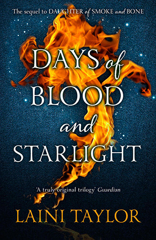 Days of Blood and Starlight: The Sunday Times Bestseller. Daughter of Smoke and Bone Trilogy Book 2