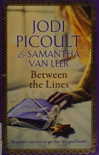 Between the Lines: the romantic modern-day fairytale by the number one bestselling author of A Spark of Light