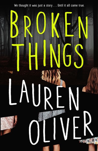 Broken Things: From the bestselling author of Panic, soon to be a major Amazon Prime series