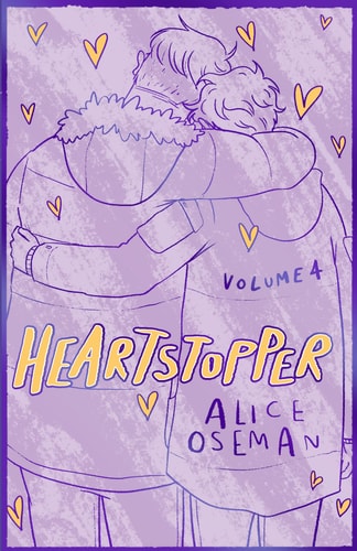 Heartstopper: Volume 4: Alice Oseman