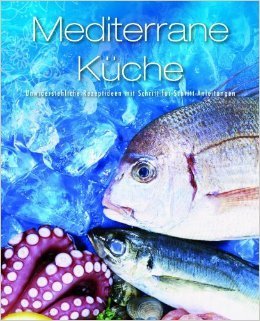 Greatest Ever: Mediterrane Küche
