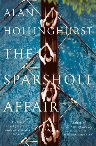The Sparsholt Affair [May 03, 2018] Hollinghurst, Alan
