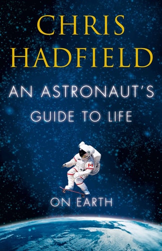 Astronauts Guide To Life On Earth