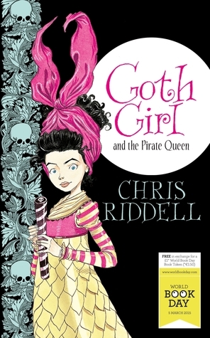 Goth Girl and the Pirate Queen: World Book Day Edition 2015