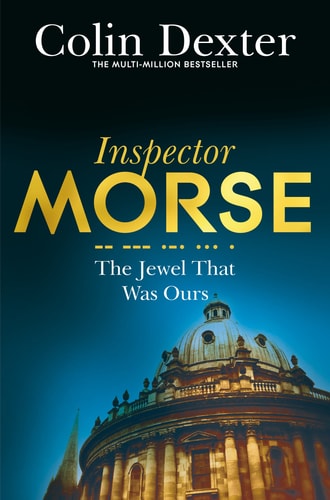 The Jewel That Was Ours (Inspector Morse Mysteries) [Paperback] Colin Dexter