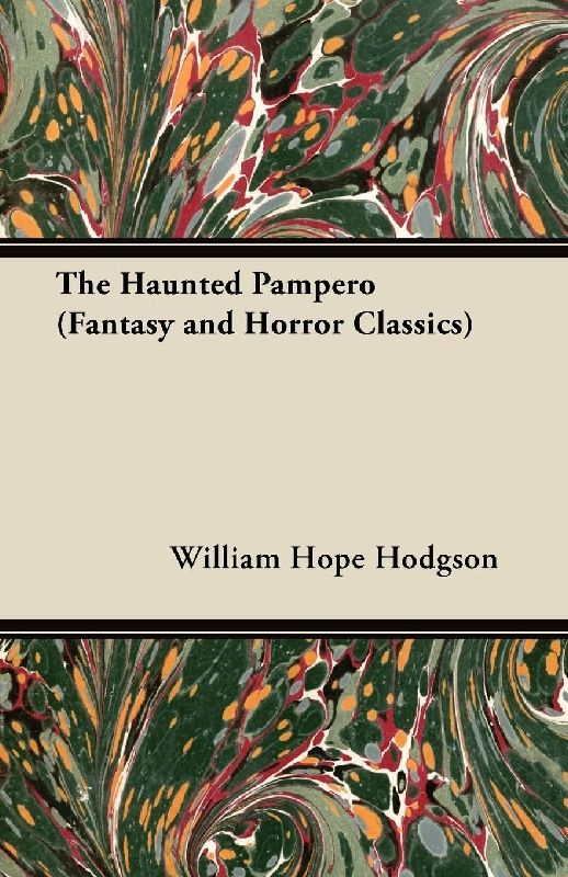 The Haunted Pampero (Fantasy and Horror Classics)