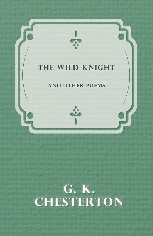 The Wild Knight and Other Poems