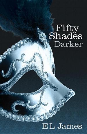 Fifty Shades Darker: The #1 Sunday Times Bestseller