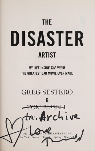 The Disaster Artist: My Life Inside The Room, the Greatest Bad Movie Ever Made