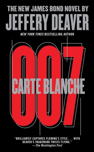 Carte Blanche: The New James Bond Novel (James Bond Novels (Paperback))
