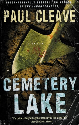 Cemetery Lake: A Thriller (Christchurch Noir Crime Series)