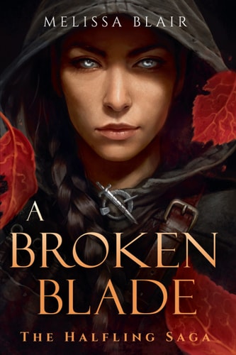 A Broken Blade (The Halfling Saga)