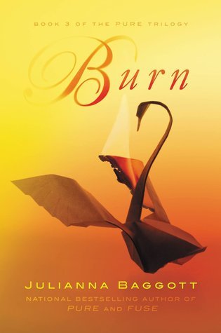 Burn (The Pure Trilogy Book 3)