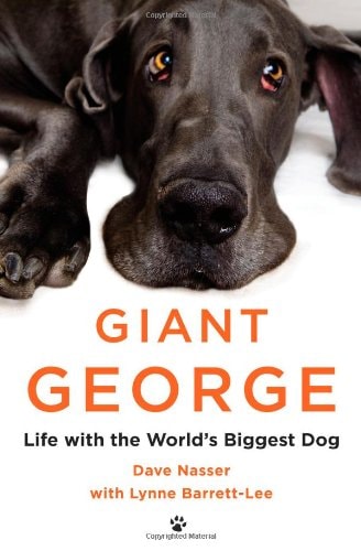 Giant George: Life with the World's Biggest Dog