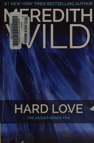 Hard Love: The Hacker Series #5