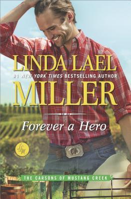 Forever a Hero: A Western Romance Novel (The Carsons of Mustang Creek Book 3)