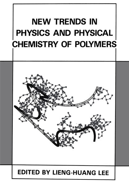 New Trends in Physics and Physical Chemistry of Polymers
