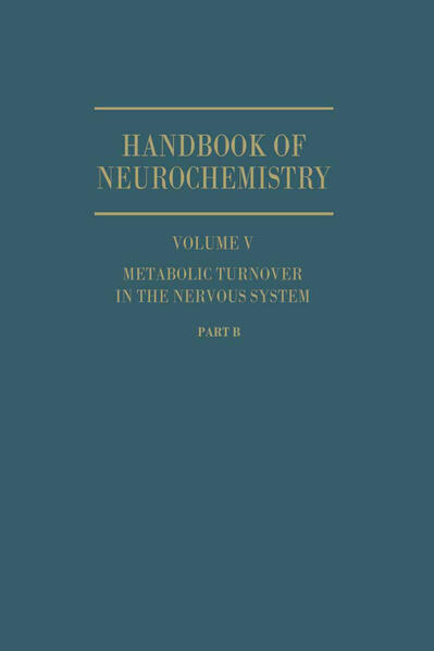Metabolic Turnover in the Nervous System