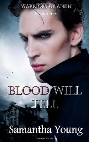 Blood Will Tell (Warriors of Ankh #1)