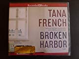 By Tana French Broken Harbor (Unabridged CD Audiobook) [Audio CD]