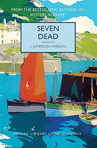 Seven Dead (British Library Crime Classics)