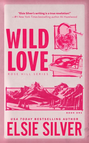 Wild Love (Rose Hill, 1, Band 1)
