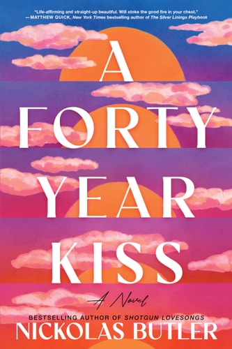 A Forty Year Kiss: A Novel