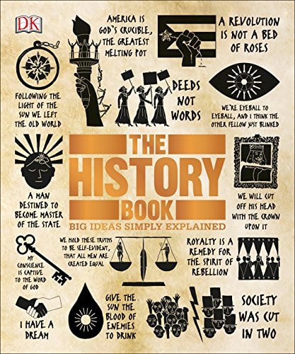The History Book: Big Ideas Simply Explained (DK Big Ideas)