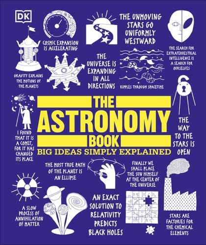 The Astronomy Book: Big Ideas Simply Explained (DK Big Ideas)