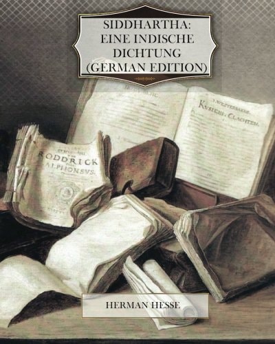Siddhartha: Eine indische Dichtung