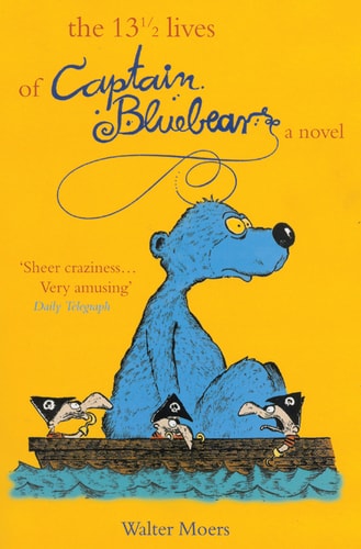 The 13 1/2 Lives of Captain Blue Bear: A Novel