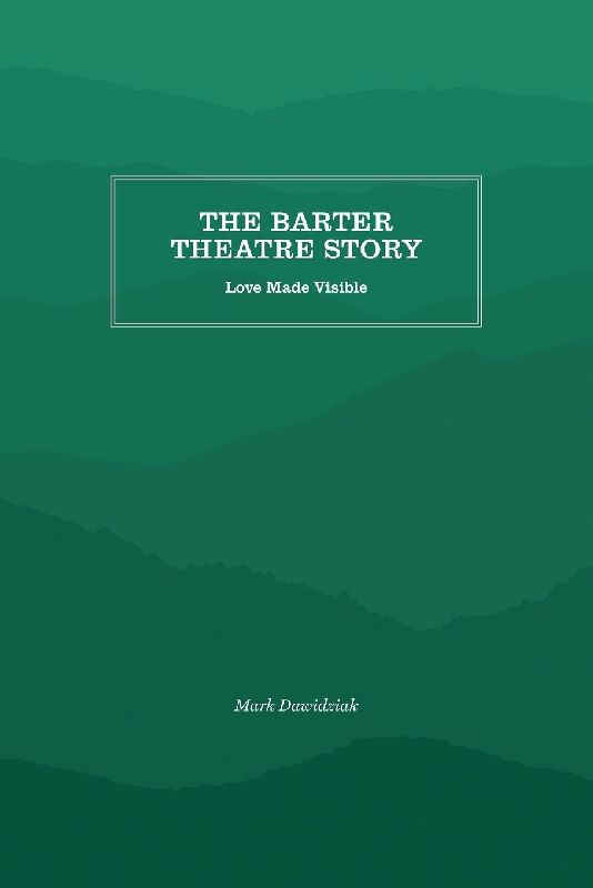 The Barter Theatre Story