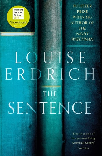 The Sentence: Pulitzer Prize Winning author of The Night Watchman