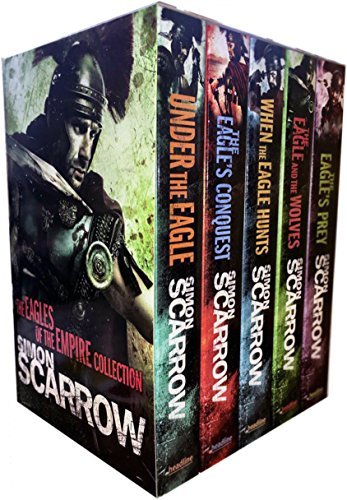 Simon Scarrow Eagles of the Empire Series Collection 5 Books Box Set (Book 1-5) (Under the Eagle, Eagles the Conquest, When the Eagle Hunts, The Eagle and the Wolves, Eagles Prey)