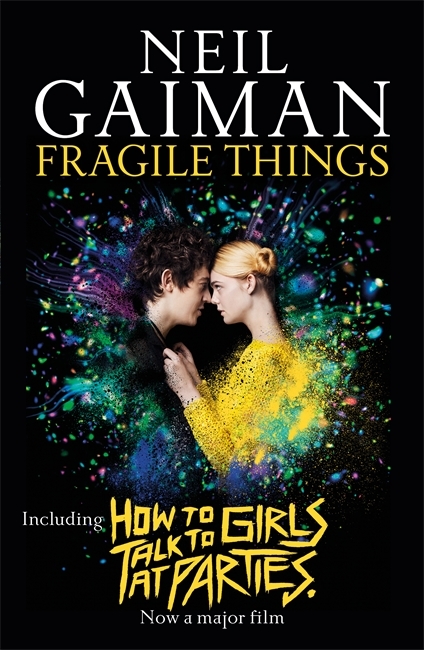 Fragile Things: includes How to Talk to Girls at Parties [Paperback] [Jan 01, 2018] Neil Gaiman