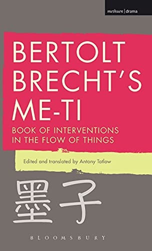 Bertolt Brecht's Me-ti: Book of Interventions in the Flow of Things