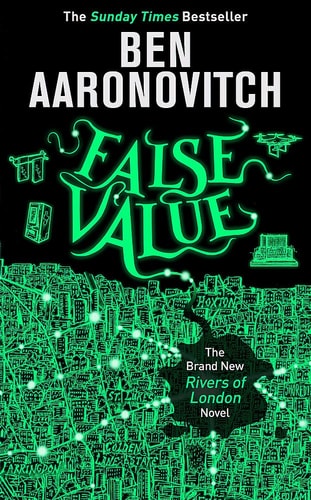 False Value: The Sunday Times Number One Bestseller: Book 8 in the #1 bestselling Rivers of London series (A Rivers of London novel, Band 8)
