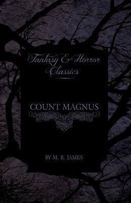 Count Magnus (Fantasy and Horror Classics)