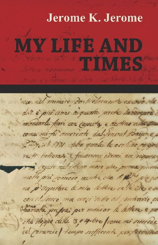 My Life and Times