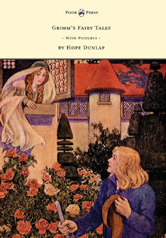 Grimm's Fairy Tales - Illustrated by Hope Dunlap