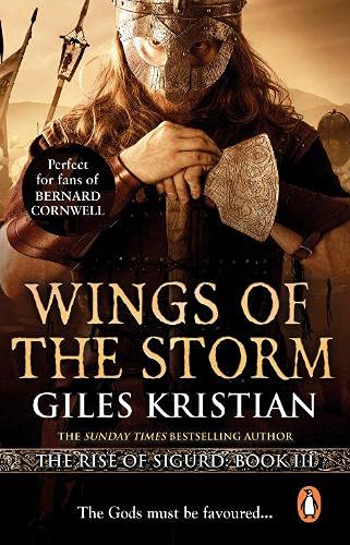 Wings of the Storm: (The Rise of Sigurd 3): An all-action, gripping Viking saga from bestselling author Giles Kristian