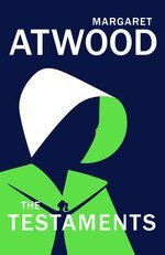 Testaments: The Booker Prize-Winning Sequel to the Handmaid's Tale