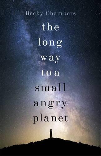 The Long Way to a Small, Angry Planet: Wayfarers 1