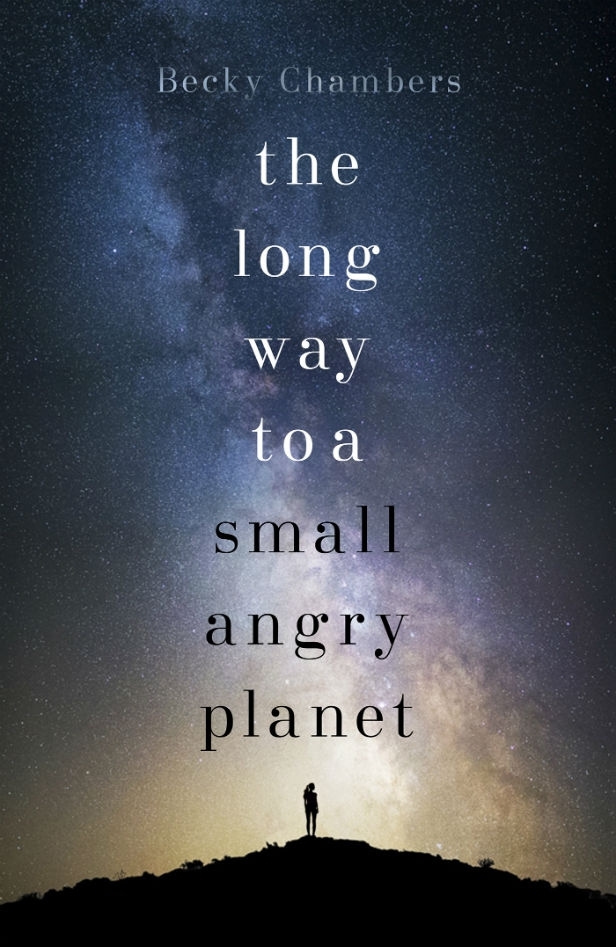 Long Way To A Small Angry Planet